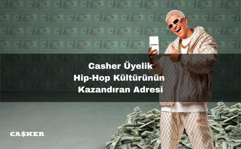 Casher üyelik